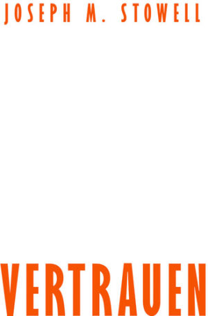 Joseph M. Stowell - Vertrauen
