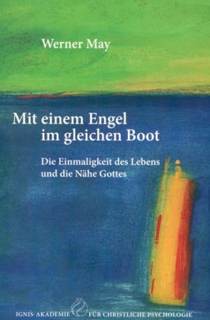 Werner May - Mit einem Engel im gleichen Boot