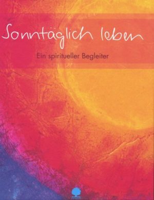 Martin Schmeisser - Sonntäglich leben
