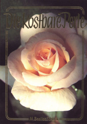 Basilea M. Schlink - Die kostbare Perle