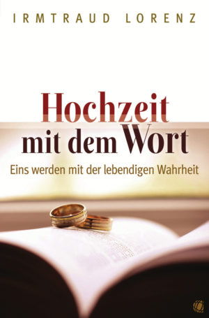 Irmtraud Lorenz - Hochzeit mit dem Wort