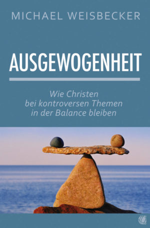 Michael Weisbecker - Ausgewogenheit