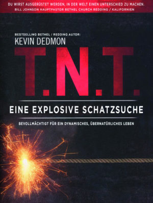 Kevin Dedmon - T. N. T. Eine explosive Schatzsuche
