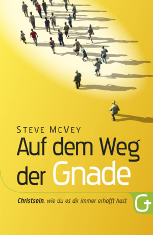 Steve McVey - Auf dem Weg der Gnade