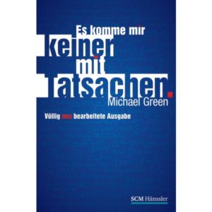 Michael Green - Es komme mir keiner mit Tatsachen