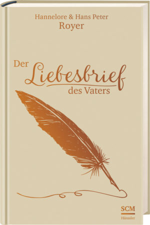 Hans Peter Royer, Hannelore Royer - Der Liebesbrief des Vaters