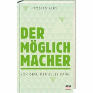 Tobias Kley - Der Möglichmacher