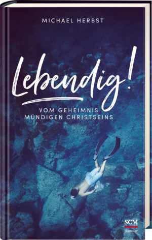 Michael Herbst - Lebendig!