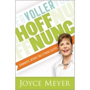 Joyce Meyer - Voller Hoffnung