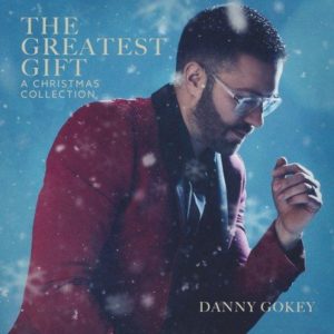 Danny Gokey - The Greatest Gift: A Christmas Collection