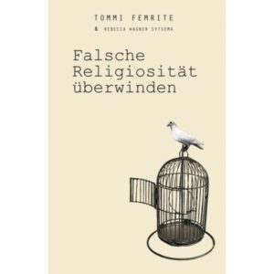Tommi Femrite - Falsche Religiösität überwinden