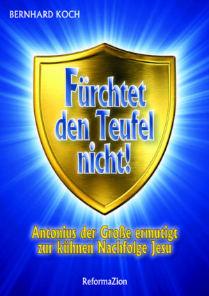 Bernhard Koch - Fürchtet den Teufel nicht!