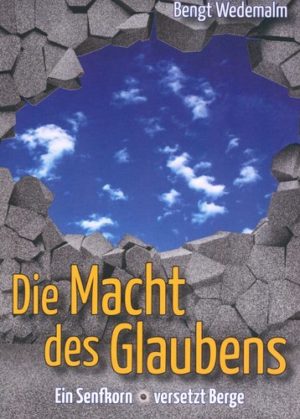 Wedemalm Bengt - Die Macht des Glaubens