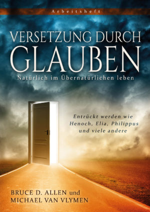 Michael Van Vlymen, Bruce Allen - Versetzung durch Glauben