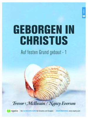 Trevor McIlwain, N. Everson - Geborgen in Christus