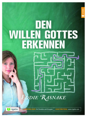 Eddie Rasnake - Den Willen Gottes erkennen