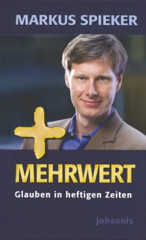 Markus Spieker - Mehrwert