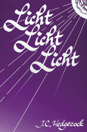 J.C. Hedgecock - Licht, Licht, Licht