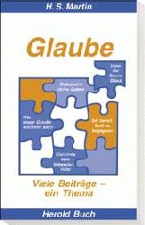 H.S. Martin - Glaube - Viele Beiträge ein Thema