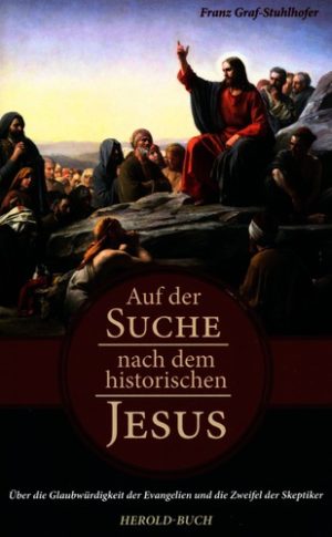 Franz Graf-Stuhlhofer - Auf der Suche nach dem historischen Jesus