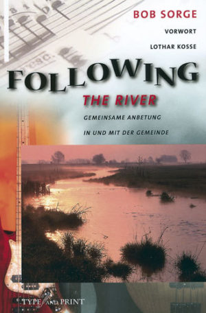 Bob Sorge - Following the River (Buch)