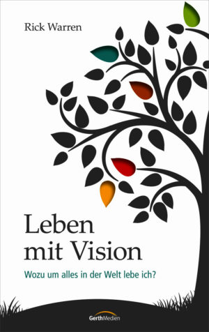 Rick Warren - Leben mit Vision