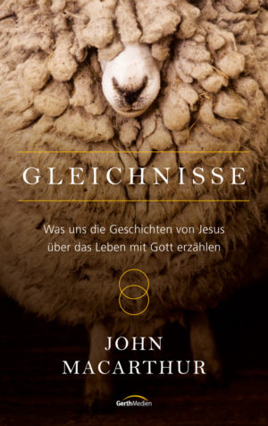 John MacArthur - Gleichnisse