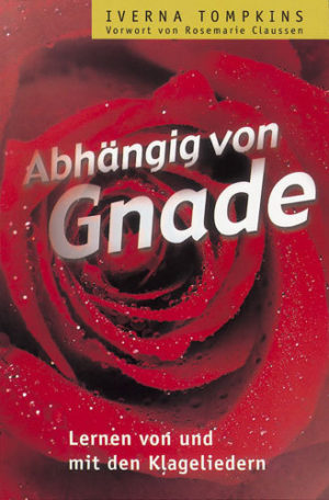 Iverna Tompkins - Abhängig von Gnade