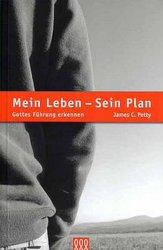 James C. Petty - Mein Leben: sein Plan
