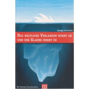 George Swinnock - Das weltliche Verlangen nimmt ab und der Glaube nimmt zu