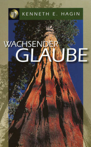Kenneth E. Hagin - Wachsender Glaube