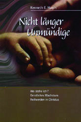 Kenneth E. Hagin - Nicht länger Unmündige