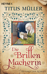 Die Brillenmacherin von Titus Mueller