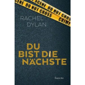 Rachel Dylan - Du bist die Nächste