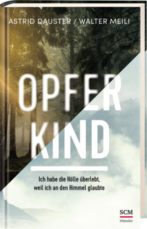 Walter Meili, Astrid Dauster - Opferkind
