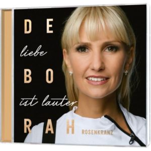 Déborah Rosenkranz - Liebe ist lauter
