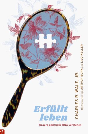 Charles R. Wale Jr. - Erfüllt leben