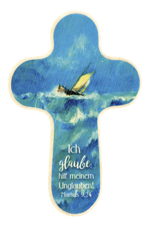 Holzkreuz: Ich glaube; hilf meinem Unglauben! (klein, Motiv Boot)