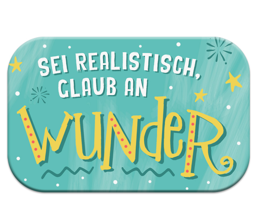 Glaub An Wunder Sprche