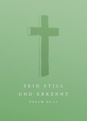 Postkarte: Seid still und erkennt (XL)