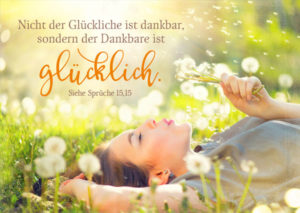 Postkarte: Nicht der Glückliche ist dankbar