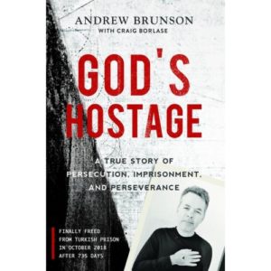 Andrew Brunson - God's Hostage