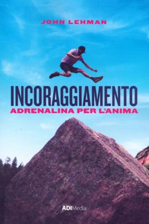 John Lehman - Incoraggiamento
