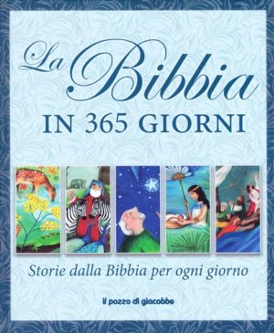 Juliet Davif, Jane Heyes - La Bibbia in 365 giorni