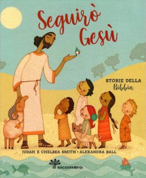 Chelsea Smith, Judah Smith, Alexandra Ball - Seguirò Gesù