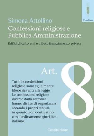 Simona Attollino - Confessioni religiose e Pubblica Amministrazione