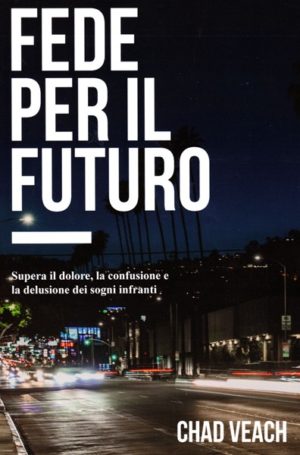 Chad Veach - Fede per il futuro