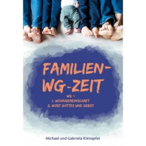 Michael Kienapfel - Familien-WG-Zeit