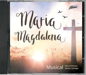 Markus Hottiger, Marcel Wittwer - Maria Magdalena (CD)