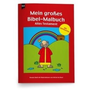 Michel de Boer, Renate Stahl - Mein grosses Bibel-Malbuch AT